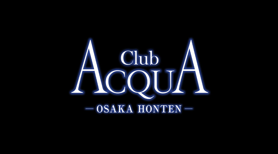 ミナミホストクラブ「ACQUA OSAKA HONTEN（アクア オオサカ ホンテン）」