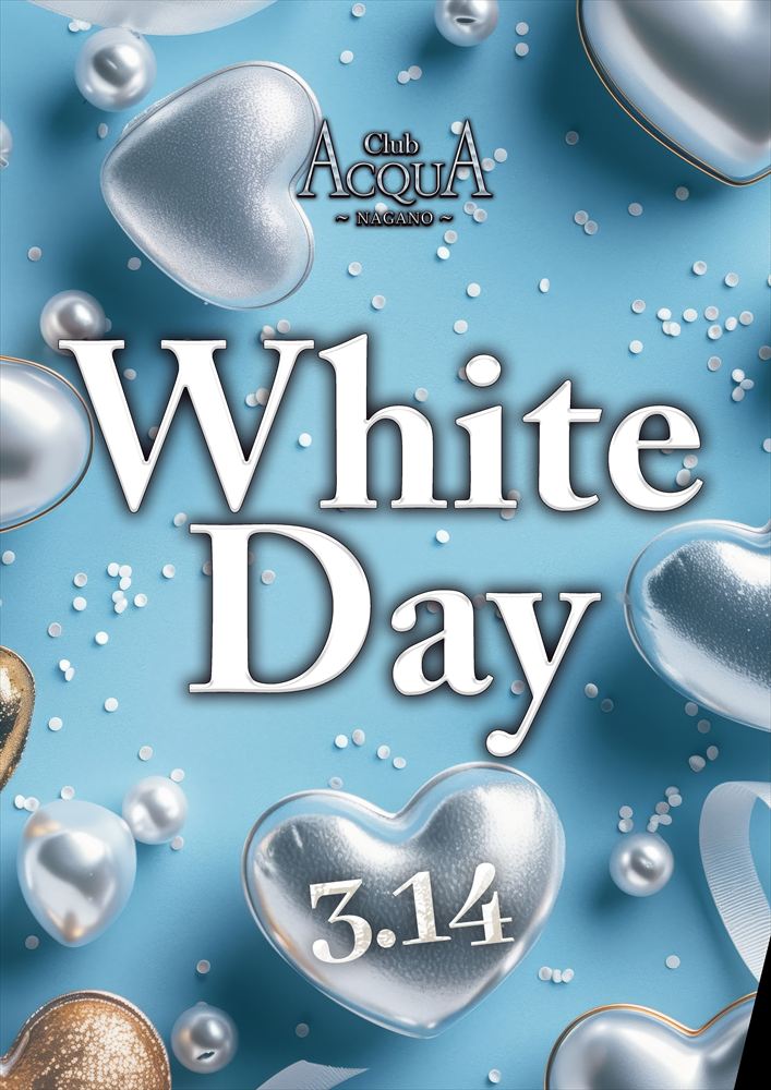 ACQUA -NAGANO-「ホワイトデーイベント」